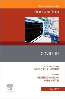 COVID-19, o ediție a Critical Care Clinics - COVID-19, An Issue of Critical Care Clinics