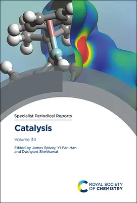 Cataliză: Volumul 34 - Catalysis: Volume 34
