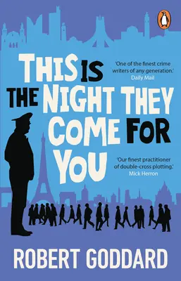 This is the Night They Come For You - Autorul bestsellerului The Fine Art of Invisible Detection - This is the Night They Come For You - Bestselling author of The Fine Art of Invisible Detection