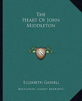 Inima lui John Middleton - The Heart of John Middleton