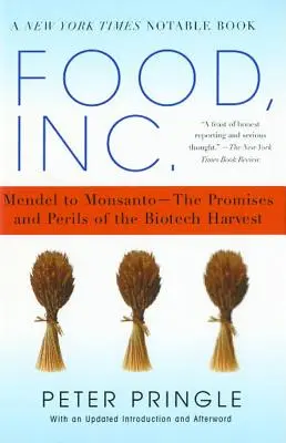 Food, Inc.: De la Mendel la Monsanto - Promisiunile și pericolele recoltei biotehnologice - Food, Inc.: Mendel to Monsanto--The Promises and Perils of the Biotech Harvest