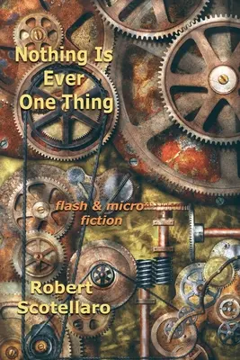 Nimic nu este întotdeauna un singur lucru - Nothing Is Ever One Thing