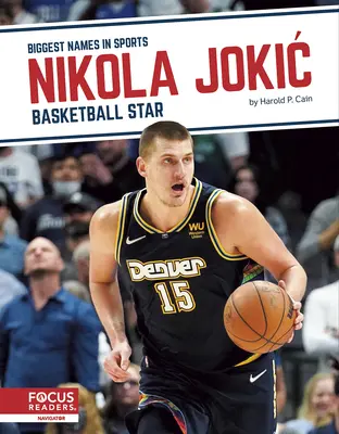 Nikola Jokic: Star al baschetului - Nikola Jokic: Basketball Star