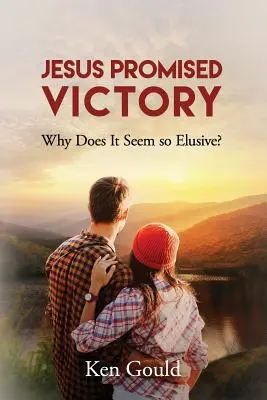 Isus a promis victoria: De ce pare atât de evazivă? - Jesus Promised Victory: Why Does it Seem so Elusive?