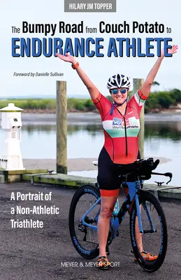 De la cartoful de pe canapea la atletul de anduranță - From Couch Potato to Endurance Athlete