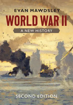 Al Doilea Război Mondial: O nouă istorie - World War II: A New History
