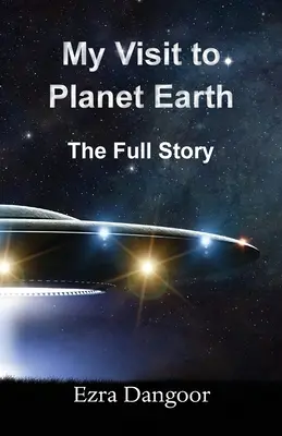 Vizita mea pe planeta Pământ: Povestea completă - My Visit to Planet Earth: The Full Story