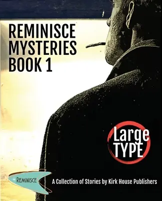 Misterele Reminisce - Cartea 1 - Reminisce Mysteries - Book 1