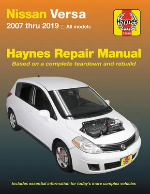 Nissan Versa 2007 Thru 2019 Haynes Repair Manual: 2007 până în 2019, toate modelele - Nissan Versa 2007 Thru 2019 Haynes Repair Manual: 2007 Thru 2019, All Models
