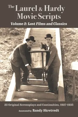 The Laurel & Hardy Movie Scripts, volumul 2: Filme pierdute și clasice - The Laurel & Hardy Movie Scripts, Volume 2: Lost Films and Classics