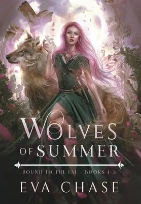 Lupii de vară: Legat de Fae - Cărțile 1-3 - Wolves of Summer: Bound to the Fae - Books 1-3