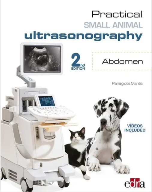 Ultrasonografia practică a animalelor mici - Abdomen Ediția a 2-a - Practical Small Animal Ultrasonography -  Abdomen 2nd Edition