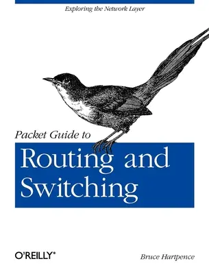 Packet Guide to Routing and Switching: Explorarea stratului de rețea - Packet Guide to Routing and Switching: Exploring the Network Layer