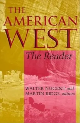 Vestul american: The Reader - The American West: The Reader