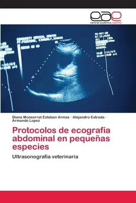 Protocoale de ecografie abdominală în specii mici - Protocolos de ecografa abdominal en pequeas especies