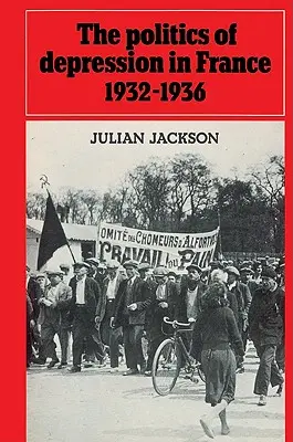 Politica deprimării în Franța 1932-1936 - The Politics of Depression in France 1932-1936