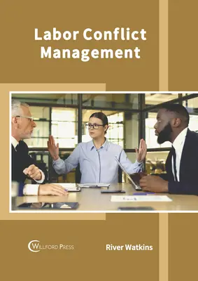 Managementul conflictelor de muncă - Labor Conflict Management