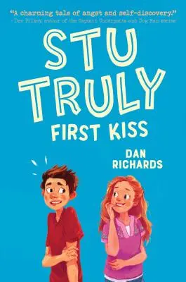 Stu Truly: Primul sărut - Stu Truly: First Kiss