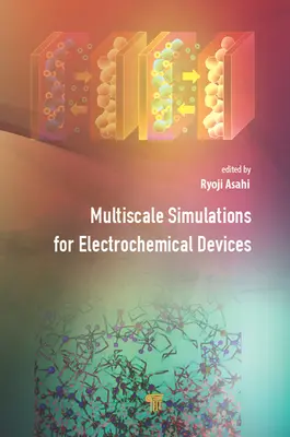Simulări la scară multiplă pentru dispozitive electrochimice - Multiscale Simulations for Electrochemical Devices