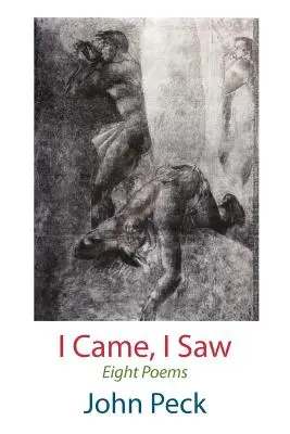 Am venit, am văzut. Opt poeme - I Came, I Saw. Eight Poems