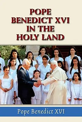 Papa Benedict al XVI-lea în Țara Sfântă - Pope Benedict XVI in the Holy Land
