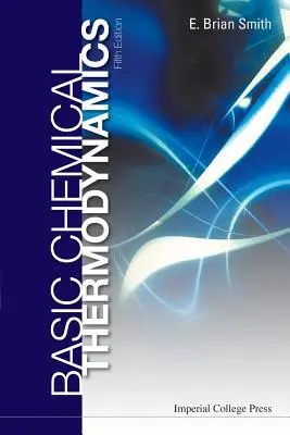 Termodinamică chimică de bază (ediția a cincea) - Basic Chemical Thermodynamics (Fifth Edition)