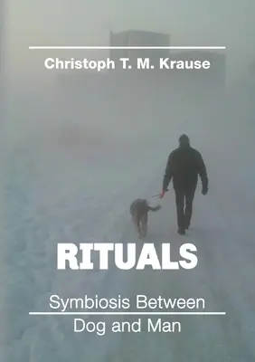 Ritualuri - Simbioza dintre câine și om - Rituals - Symbiosis between Dog and Man