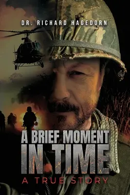 O scurtă clipă în timp, o poveste adevărată - A Brief Moment in Time, a True Story