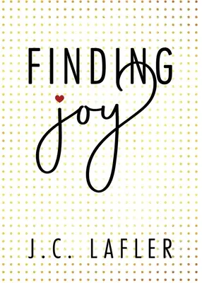Găsirea bucuriei - Finding Joy