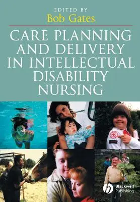 Planificarea și furnizarea îngrijirilor în asistența medicală pentru persoanele cu dizabilități intelectuale - Care Planning and Delivery in Intellectual Disability Nursing
