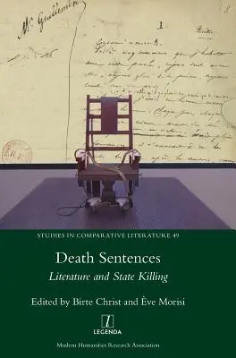 Death Sentences: Literatura și uciderea de stat - Death Sentences: Literature and State Killing