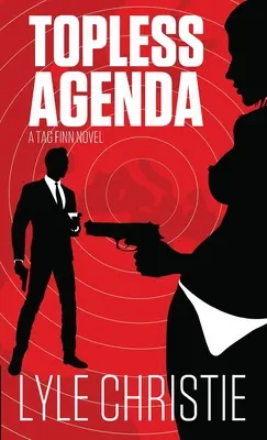 Agenda topless: Mutați-l pe James Bond, pentru că Tag Finn este aici și, în ciuda unei temeri foarte reale de toaletele publice, el va salva - Topless Agenda: Move over James Bond, because Tag Finn is here, and, in spite of a very real fear of public restrooms, he will save th