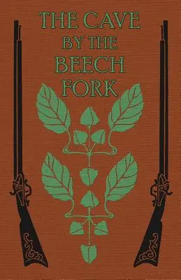 Peștera de lângă Beech Fork: O poveste din Kentucky - The Cave by the Beech Fork: A Story of Kentucky