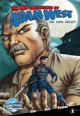 Aventurile greșite ale lui Adam West: Noaptea întunecată #2 - Mis-Adventures of Adam West: Dark Night #2