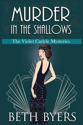 Murder in the Shallows: Un mister istoric Violet Carlyle - Murder in the Shallows: A Violet Carlyle Historical Mystery