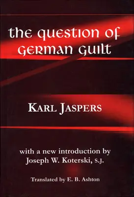 Problema vinovăției germane - The Question of German Guilt