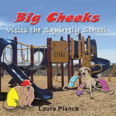 Big Cheeks vizitează școala Squirrely - Big Cheeks Visits the Squirrely School