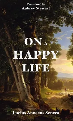Despre o viață fericită - On a Happy Life