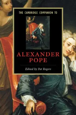 Cambridge Companion to Alexander Pope - The Cambridge Companion to Alexander Pope