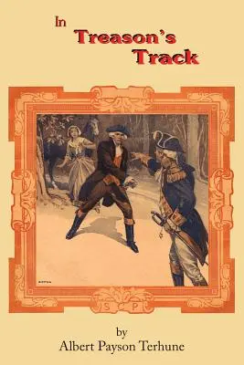 Pe urmele trădării - In Treason's Track