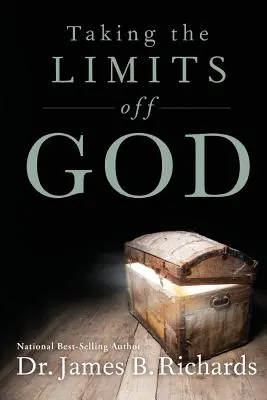 Scoaterea limitelor de pe Dumnezeu - Taking the Limits Off God