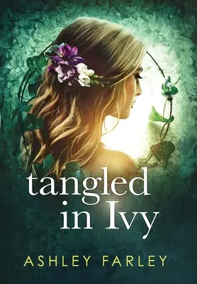Încâlcit în iederă - Tangled in Ivy
