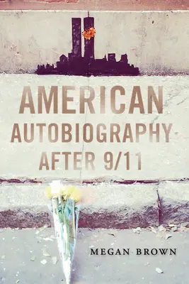 Autobiografia americană după 9/11 - American Autobiography after 9/11
