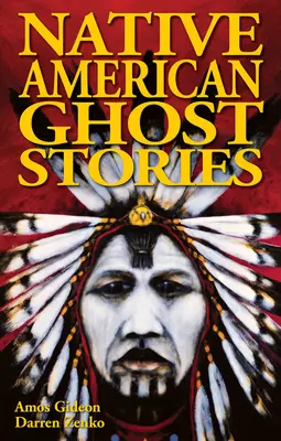 Povești cu fantome ale nativilor americani - Native American Ghost Stories