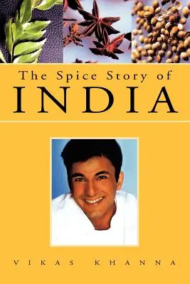 Povestea condimentelor din India - The Spice Story of India