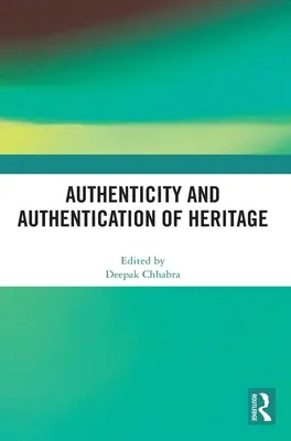 Autenticitatea și autentificarea patrimoniului - Authenticity and Authentication of Heritage