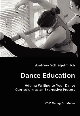 Educația în dans - Adăugarea scrierii la programa de dans ca proces expresiv - Dance Education - Adding Writing to Your Dance Curriculum as an Expressive Process