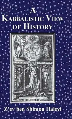 O viziune kabbalistică asupra istoriei - A Kabbalistic View of History