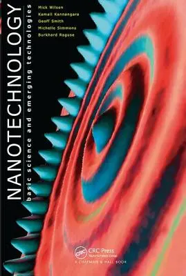 Nanotehnologie: Știința de bază și tehnologiile emergente - Nanotechnology: Basic Science and Emerging Technologies