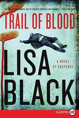 Urme de sânge: Un roman de suspans - Trail of Blood: A Novel of Suspense
